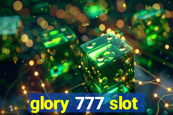 glory 777 slot