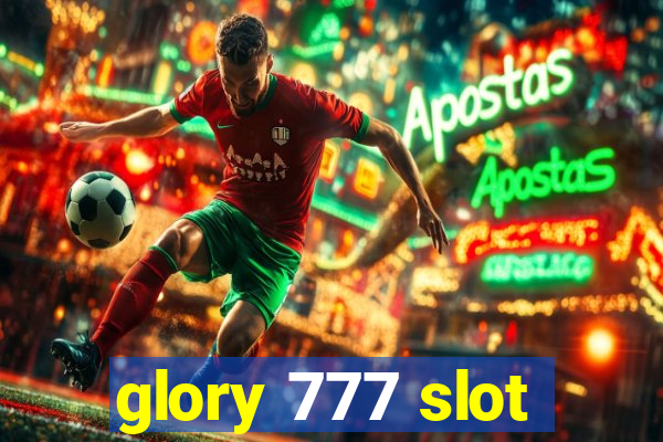 glory 777 slot