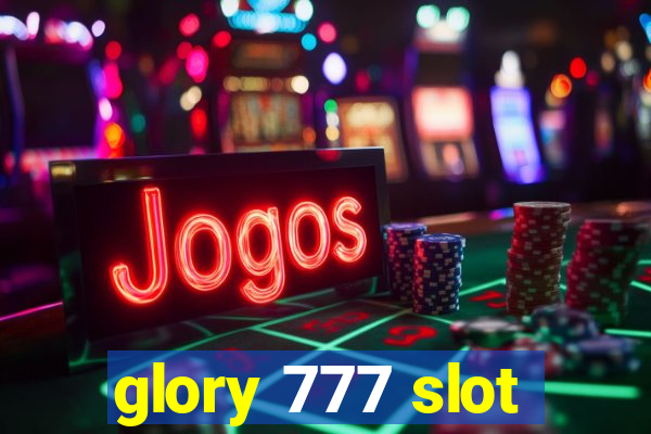 glory 777 slot