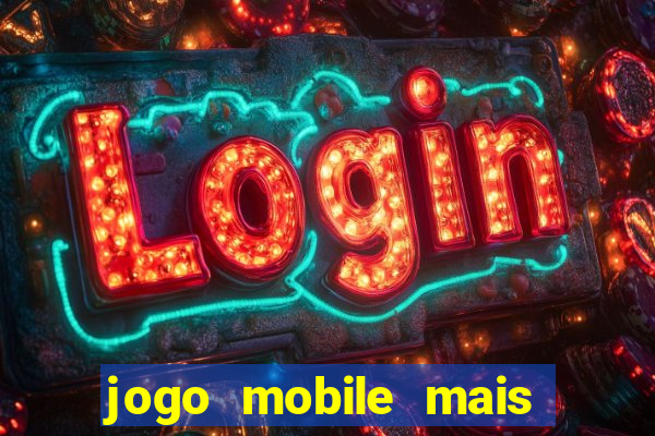 jogo mobile mais jogado do mundo