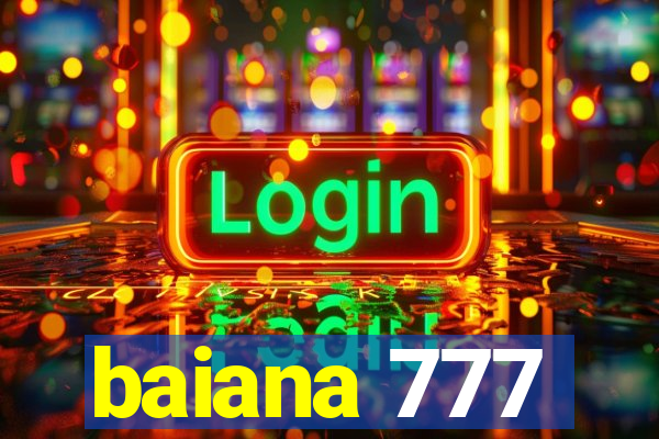 baiana 777