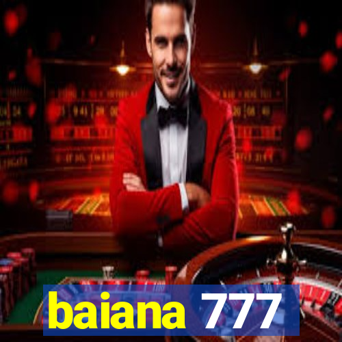 baiana 777