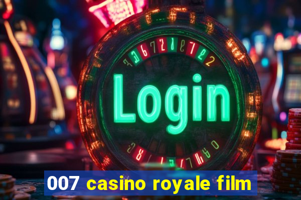 007 casino royale film