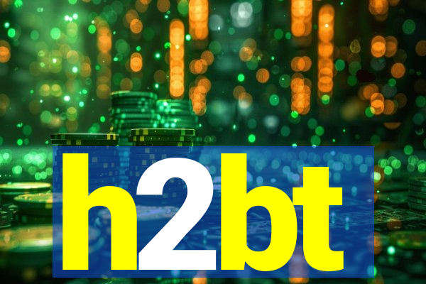 h2bt