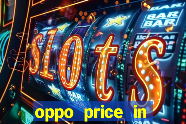 oppo price in nigeria slot