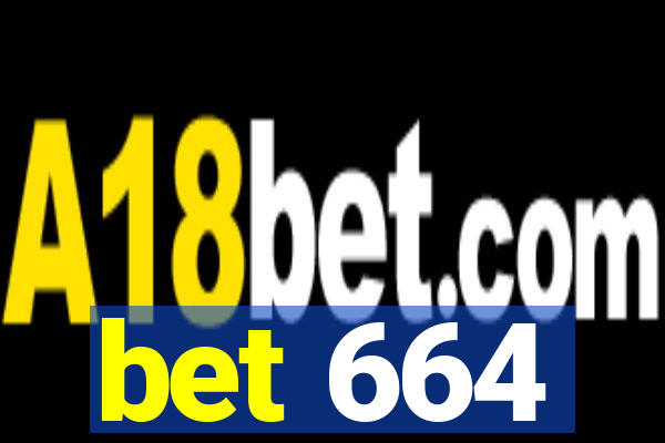 bet 664