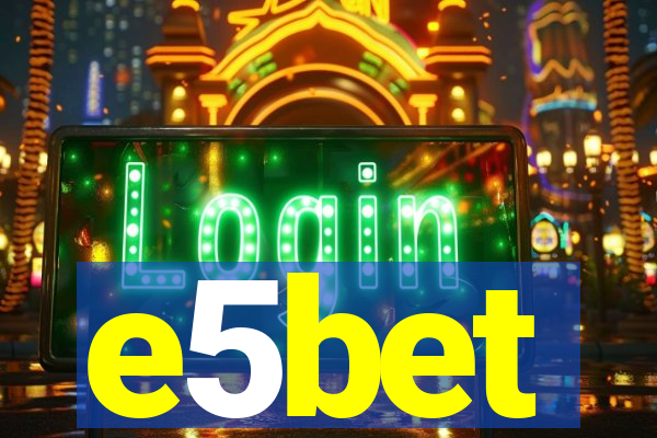 e5bet