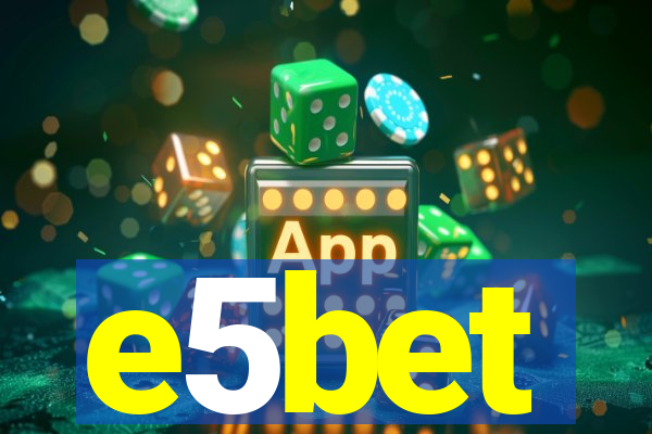 e5bet