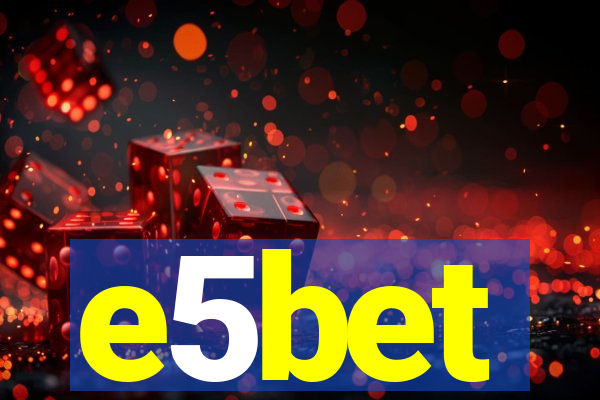 e5bet