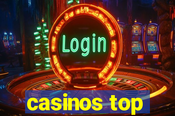 casinos top