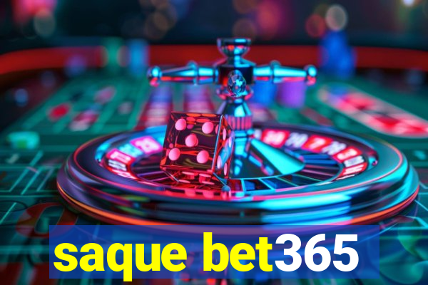 saque bet365