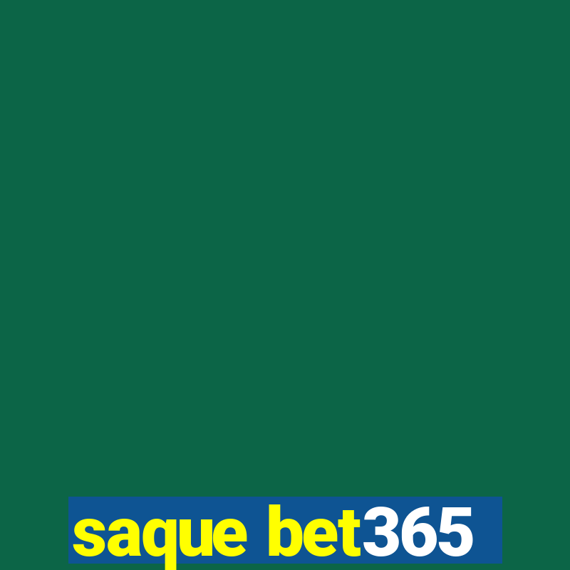 saque bet365