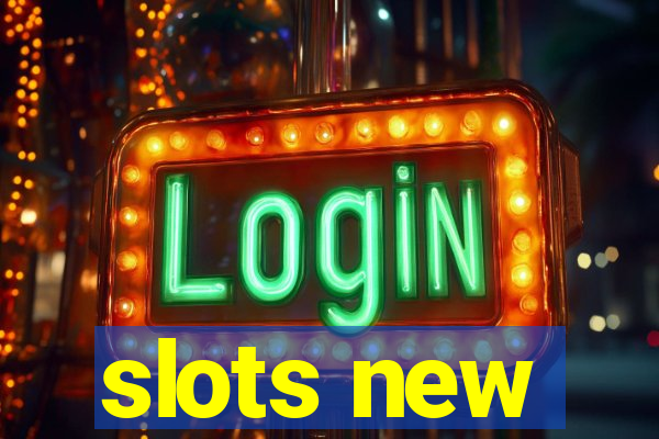 slots new