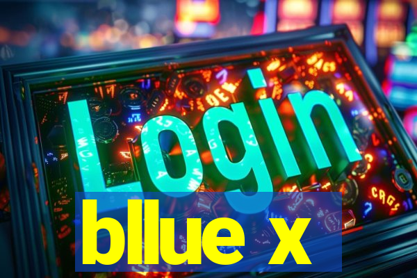 bllue x