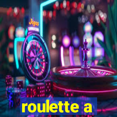 roulette a