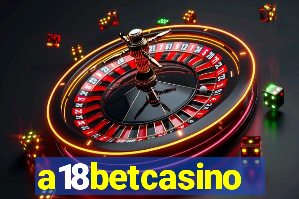 a18betcasino