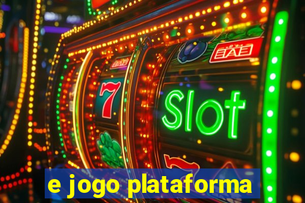 e jogo plataforma