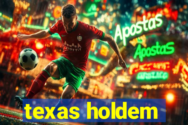 texas holdem