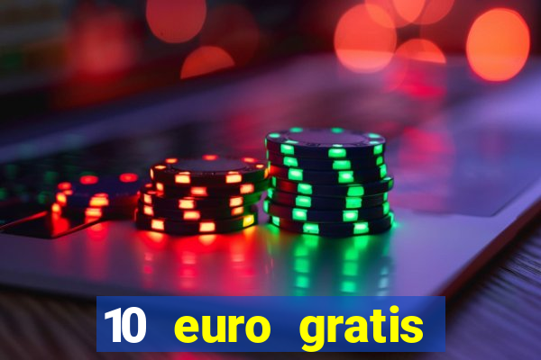 10 euro gratis online casino