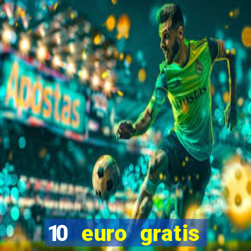 10 euro gratis online casino