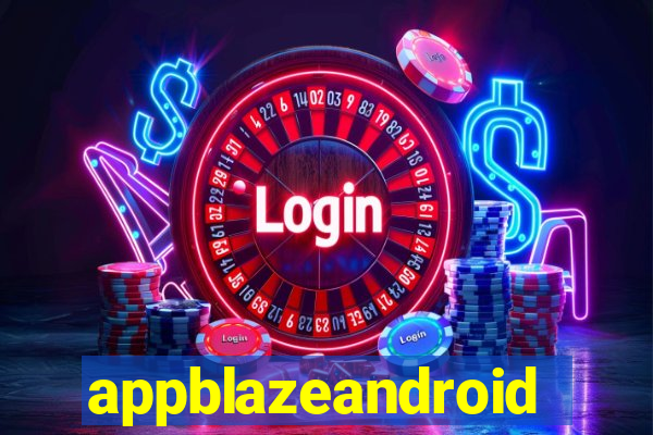 appblazeandroid