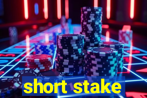 short stake