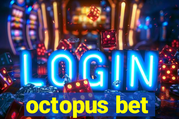 octopus bet