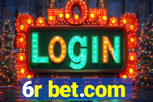 6r bet.com