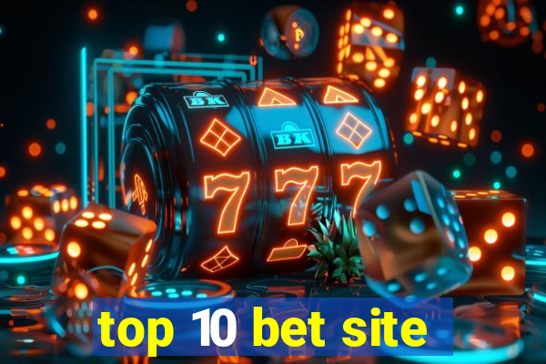 top 10 bet site