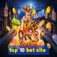 top 10 bet site