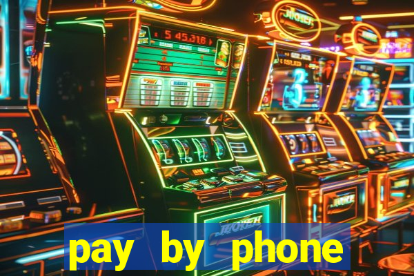 pay by phone casino not boku