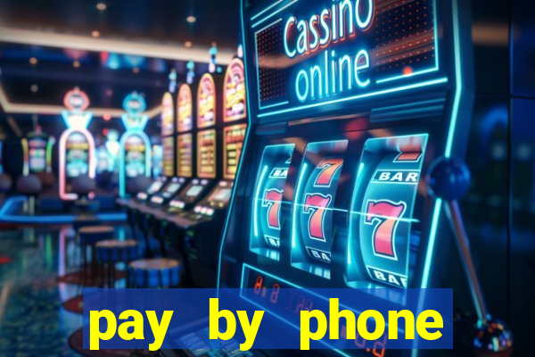 pay by phone casino not boku