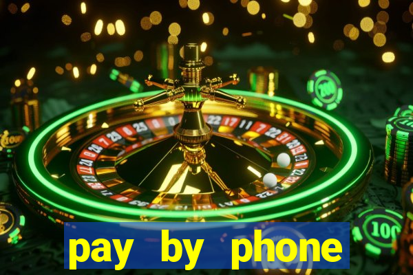 pay by phone casino not boku