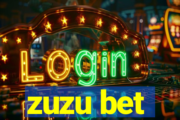 zuzu bet