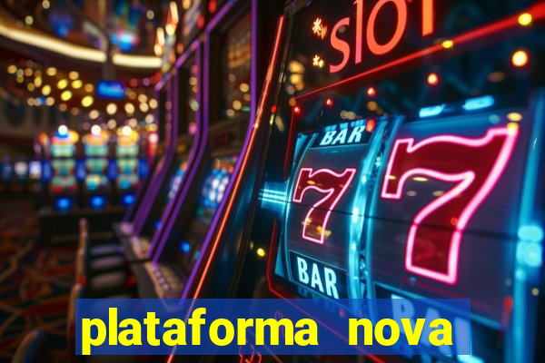 plataforma nova bonus de cadastro