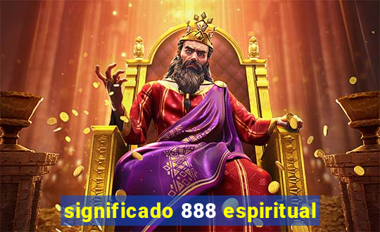 significado 888 espiritual