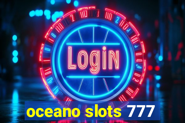 oceano slots 777