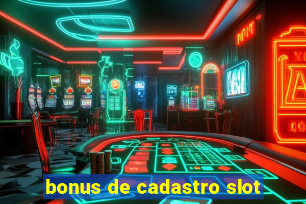 bonus de cadastro slot