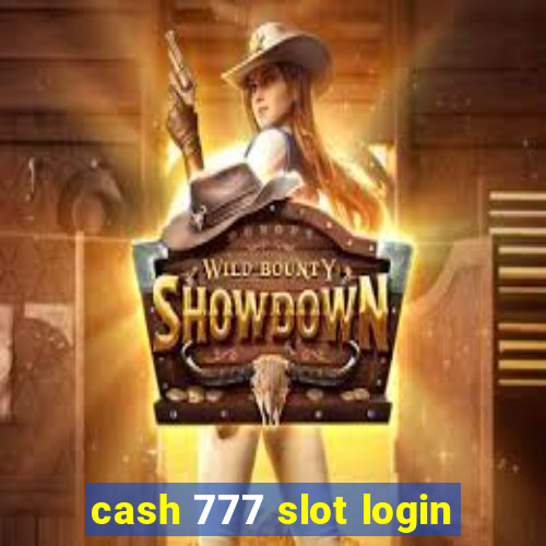 cash 777 slot login