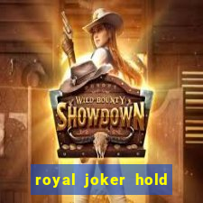 royal joker hold and win slot free play