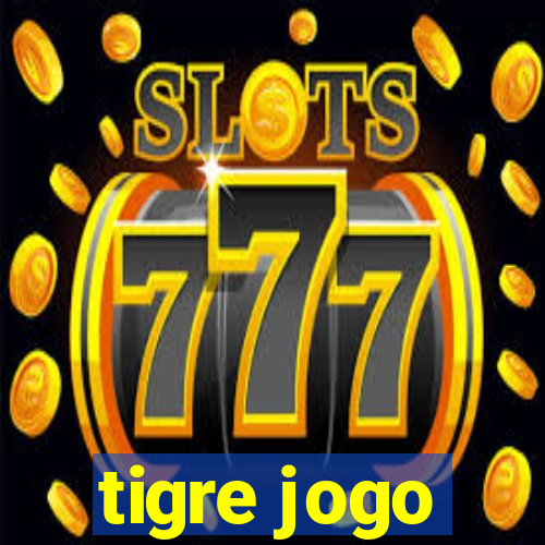 tigre jogo