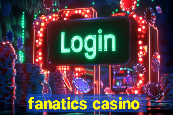 fanatics casino