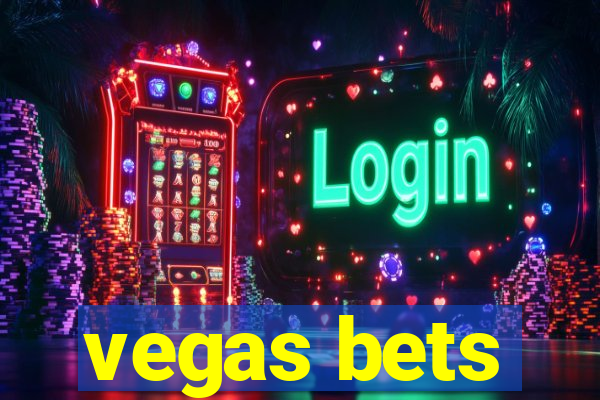 vegas bets