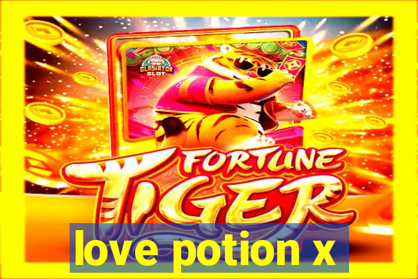 love potion x