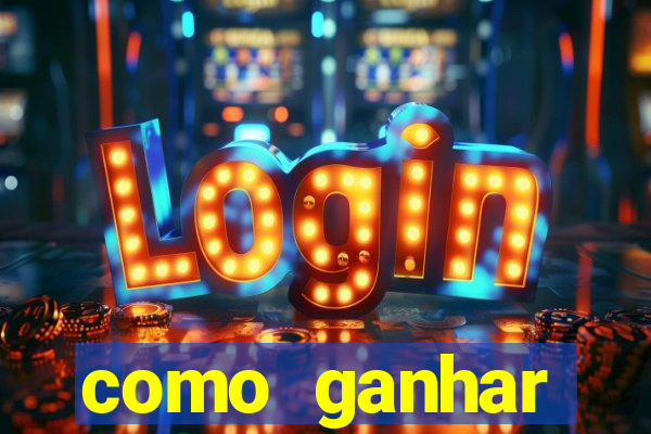 como ganhar dinheiro slots