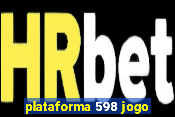 plataforma 598 jogo