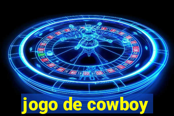 jogo de cowboy