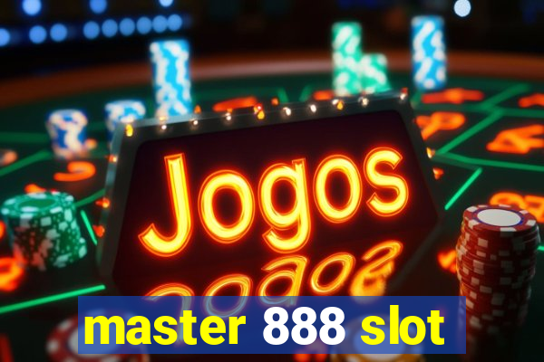 master 888 slot