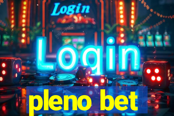 pleno bet