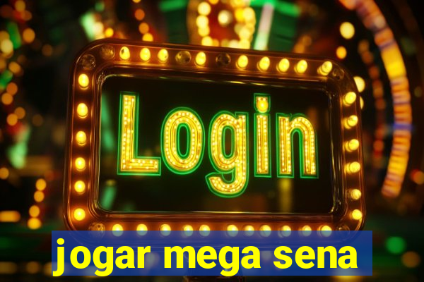 jogar mega sena